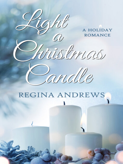 Title details for Light a Christmas Candle by Regina Andrews - Available